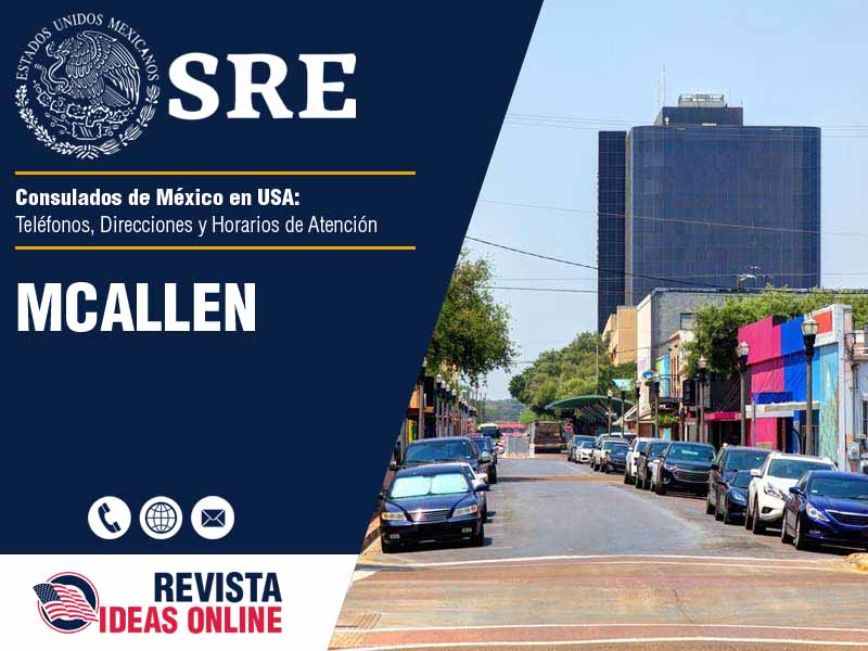 Consulado de Mxico en McAllen TX - Telfono, Direccin y Horario de Atencin