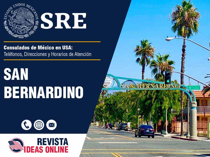 Consulado de Mxico en San Bernardino CA - Telfono, Direccin y Horario de Atencin