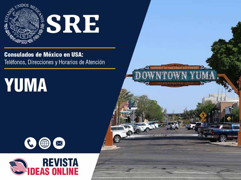 Consulado de Mxico en Yuma AZ - Telfono, Direccin y Horario de Atencin